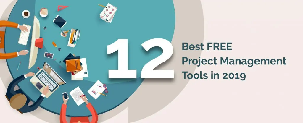The 12 Best Free Project Management Software in 2019
