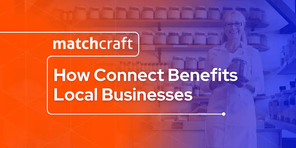 How Connect Benefits Local Businesses: Streamline Campaign Success