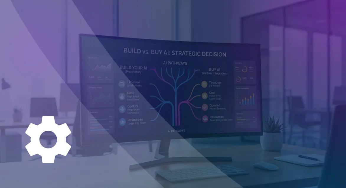 A split-screen graphic titled "BUILD vs. BUY AI: STRATEGIC DECISION" comparing proprietary AI development (12-18 month timeline, high investment) against partner integration (1-3 month timeline, lower OpEx) on a computer monitor in a modern office setting.