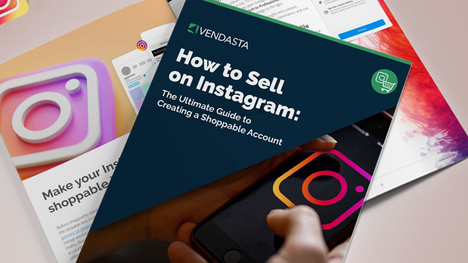 Vendasta’s guide, How to Sell on Instagram: The Ultimate Guide to Creating a Shoppable Account, pictured as a physical booklet with the title and a smartphone displaying the Instagram app logo.