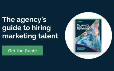The agency’s guide to hiring marketing talent