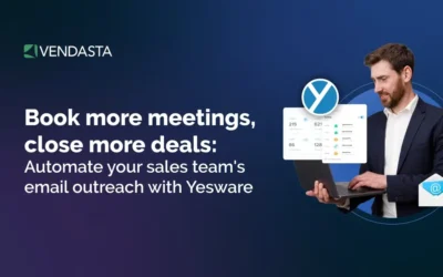 Book More Meetings, Close More Deals | Vendasta Yesware