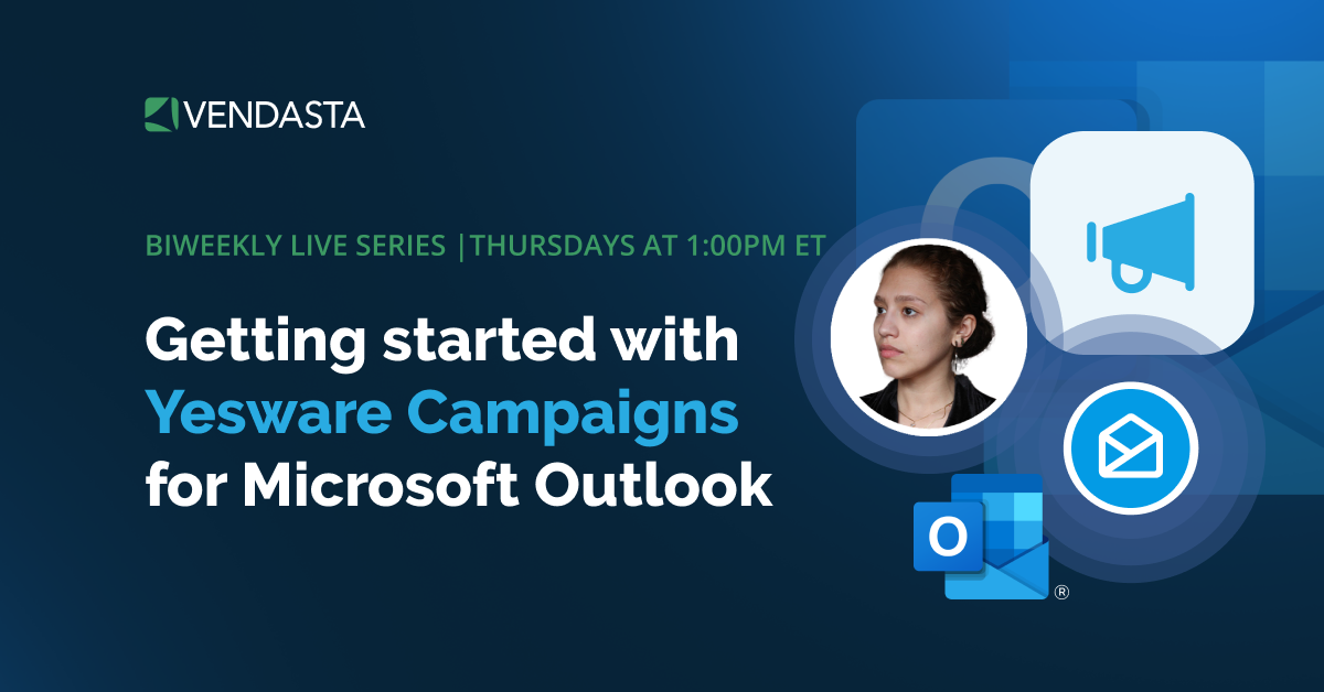 Getting started with Yesware Campaigns for Microsoft Outlook | Thursdays @ 1PM ET