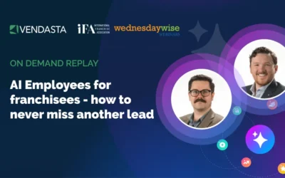 Webinar | IFA + Vendasta | AI Employees for Franchisees – How to Never Miss Another Lead