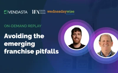 Vendasta + IFA Webinar Series | Avoiding Emerging Franchise Pitfalls