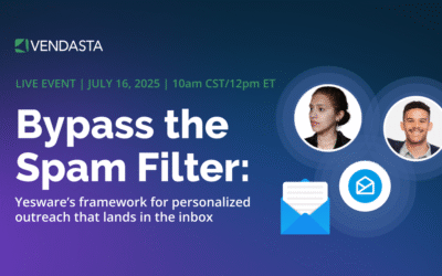 Vendasta Yesware Webinar | Full guide for personalized campaigns & spam-free email deliverability