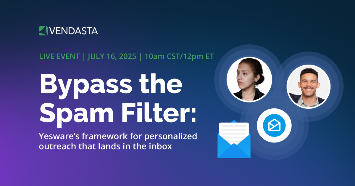 Vendasta Yesware Webinar | Full guide for personalized campaigns & spam-free email deliverability