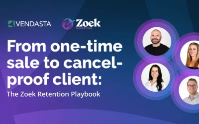 Cancel-Proof Clients & Recurring Revenue: The Zoek Retention Webinar | Vendasta