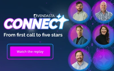 Vendasta Connect | From first call to five stars
