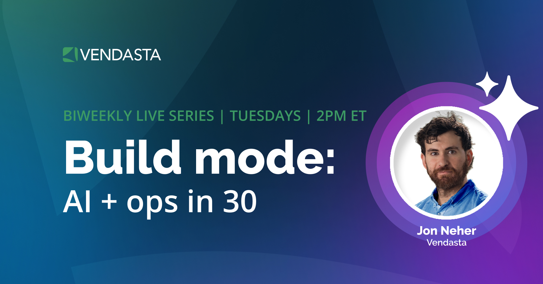 Build Mode: AI & Ops in 30 | Vendasta Workflow & AI Webinar Series