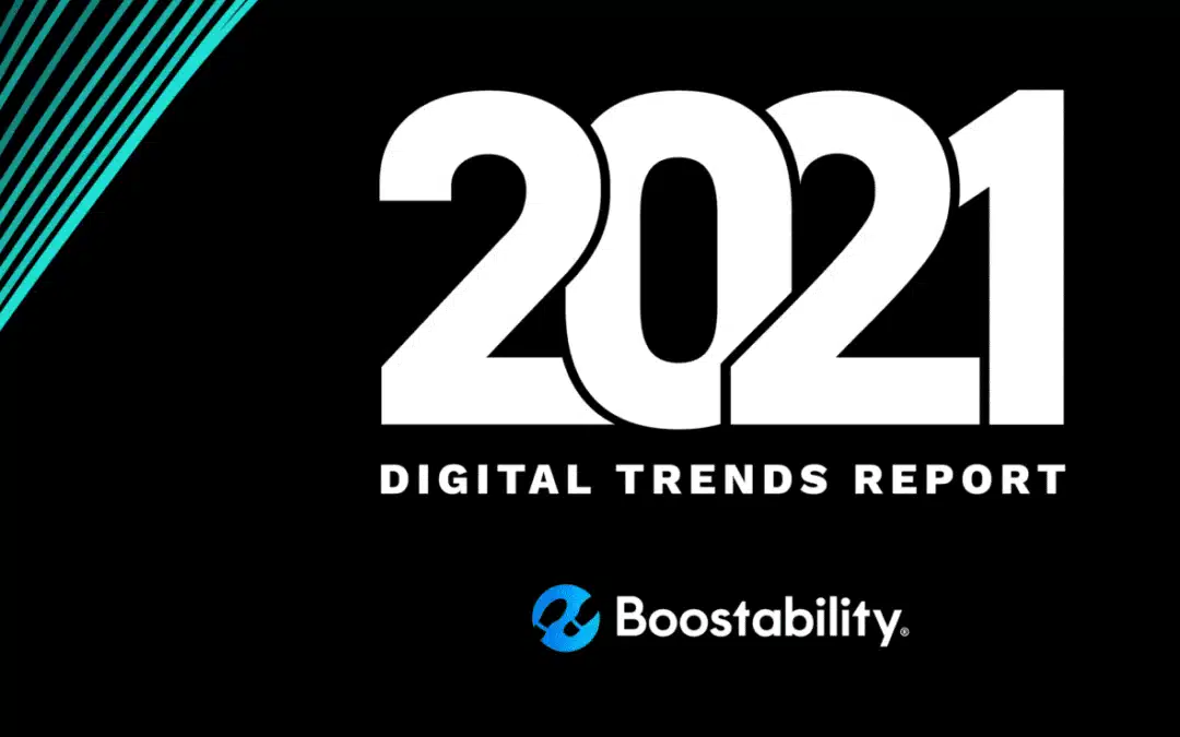 Boostability Digital Trends Report 2021