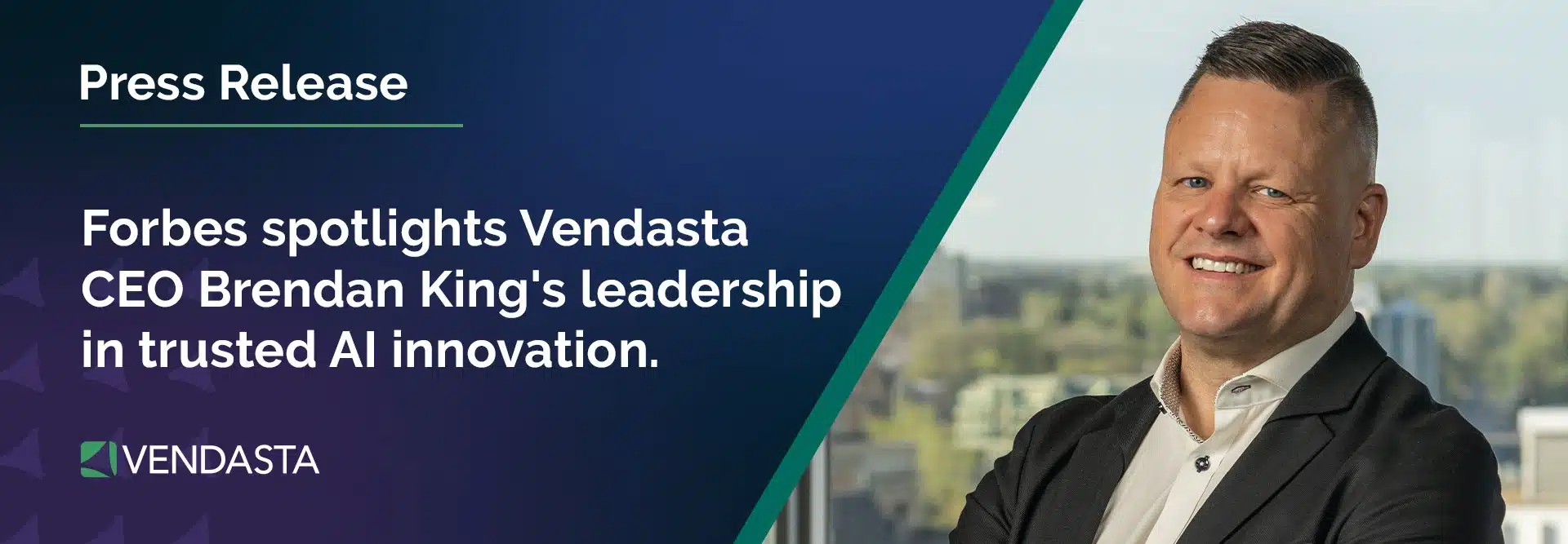 Forbes spotlights Vendasta CEO Brendan King’s leadership in trusted AI innovation.