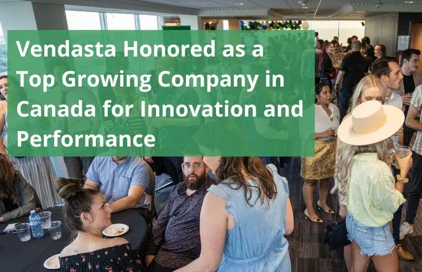 Vendasta Honored as a Top Growing Company in Canada for Innovation and Performance