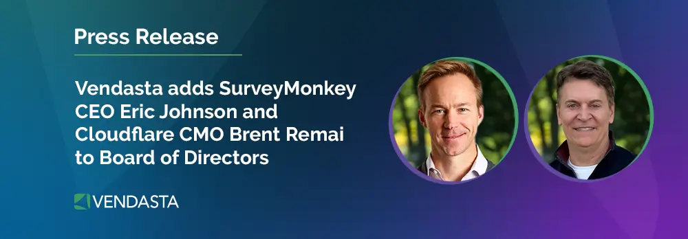 Vendasta Adds SurveyMonkey CEO Eric Johnson and Cloudflare CMO Brent Remai to Board of Directors