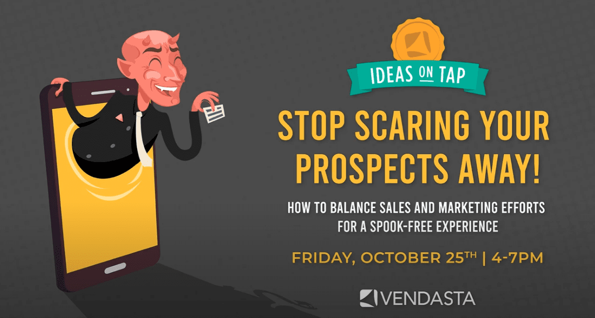 Stop scaring your prospects away