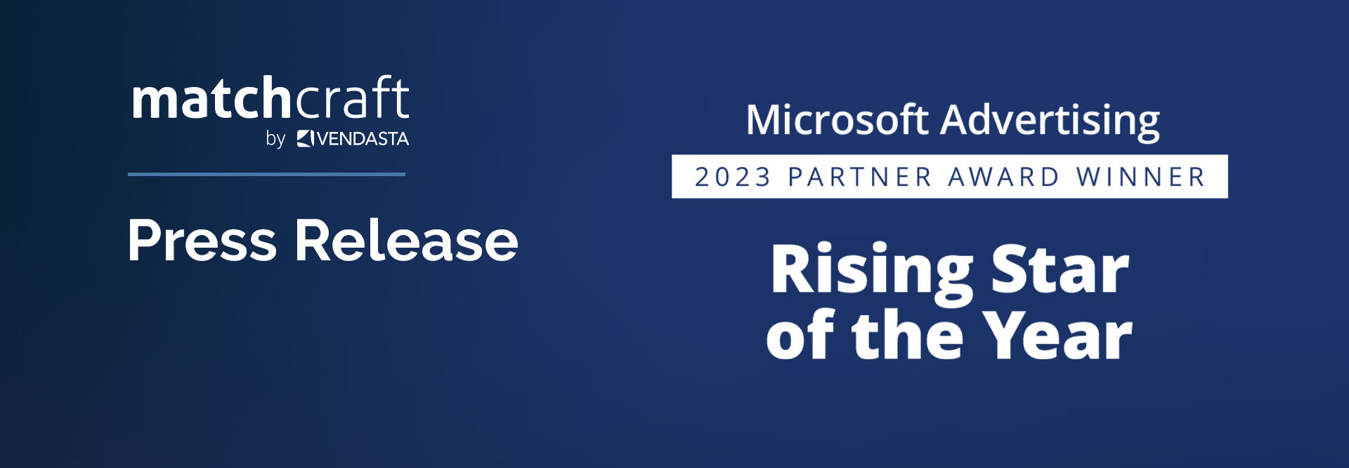MatchCraft Wins Prestigious Microsoft Advertising Rising Star of the Year Award for 2023