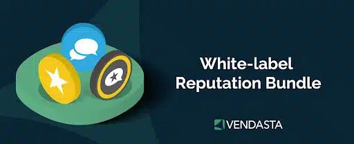 Reselling business ideas 3. A banner with Vendasta’s reputation product related logos and the words “white-label reputation bundle.”